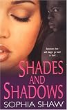 Shades And Shadows