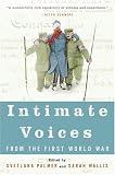 Intimate Voices from the First World War