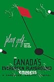 Canvas Print, Play Golf in Canada's Evergreen Playground - 28 x 42