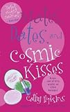 Mates, Dates & Cosmic Kisses