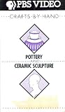 Pottery and Ceramic Sculpture (Crafts By Hand)