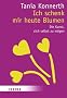 Ich schenk mir heute Blumen: Die Kunst, sich selbst zu m�gen (HERDER spektrum)
