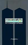 Cover of Sin la sombra de las torres/ In The Shadows of No Towers by Art Spiegelman 8496370380