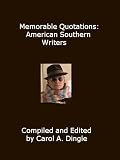 Memorable Quotations: American Southern Writers