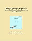 The 2006 Economic and Product Market Databook for Sao Tome, Sao Tome E Principe