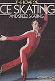 The love of ice skating and speed skating