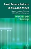 Land tenure reform in Asia and Africa : assessing impacts on poverty and natural resource management