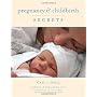 Pregnancy & Childbirth Secrets by Gail J. Dahl