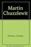 The life and adventures of Martin Chuzzlewit