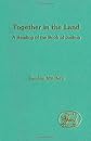 Together in the Land: A Reading of the Book of Joshua (Jsot Supplement Series)