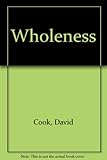 Wholeness : living the fulness of God