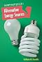 Alternative Energy Sources (Controversy!)