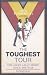 The Toughest Tour