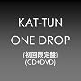 ONE DROP [��������] [CD+DVD]