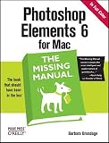 Photoshop Elements 6 for Mac: The Missing Manual