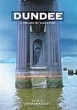 Dundee: A Voyage of Discovery