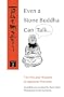 Even a Stone Buddha Can Talk