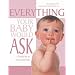 Everything Your Baby Would Ask...If Only He or She Could Talk