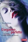L'orgasmo perfetto: In 5 minuti il me...