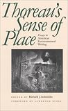 Thoreau`s Sense of Place: Essays in American Environmental Writing (American Land & Life)