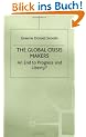 The Global Crisis Makers: An End to Progress and Liberty?