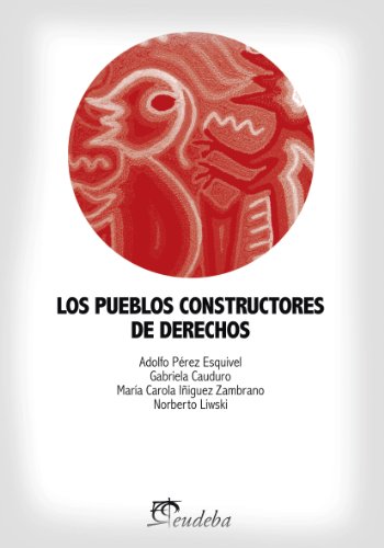 Los pueblos constructores de derechos (Spanish Edition)