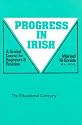 Progress in Irish: A Graded Course for Beginners and Revision