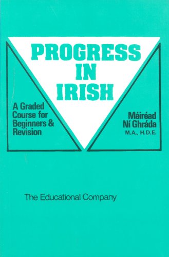 Progress in Irish: A Graded Course for Beginners and Revision