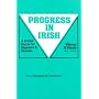 Progress in Irish: A Graded Course for Beginners and Revision