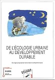 De l'�cologie urbaine au developpement durable (ed 2001)