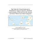 Click here to buy The 2006-2011 World Outlook for Mainframes, Super Computers,....