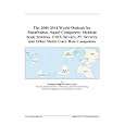 The 2006-2011 World Outlook for Mainframes, Super Computers,... by 