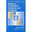 Pediatric Procedural Sedation and Analgesia by Baruch Krauss and Robert M. Brustowicz