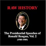 Raw History: The Presidential Speeches of Ronald Reagan (Vol. 2) [CD on Demand]