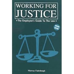 Working for Justice: The Employee's Guide to the Law