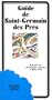 Guide de Saint-Germain-des-Pr�s : rue par rue, de Philippe Auguste � Boris Vian