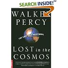Click here to buy Lost in the Cosmos: The Last Self-Help Book by  Walker Percy.