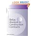 Delay Analysis in Construction Contracts