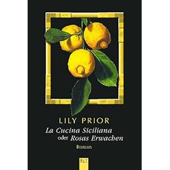 La Cucina Siciliana oder Rosas Erwachen