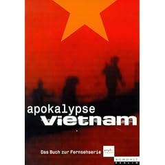 Apokalypse Vietnam (Das Buch zur mdr Fernsehserie)