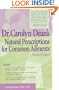 Dr. Carolyn Dean's Natural Prescriptions for Common Ailments