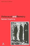 Holocaust and Memory: The Experience of the Holocaust and Its Consequences, an Investigation Based on Personal Narratives