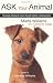 Ask Your Animal: Resolving Animal Behavioral Issues through Intuitive Communication