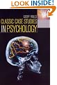 Classic Case Studies in Psychology (Hodder Arnold Publication)