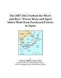 The 2007-2012 Outlook for Mens and Boys Woven Dress and Sport Shirts Made from Purchased Fabrics in Japan