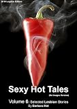 Sexy Hot Tales - Volume 6 - Lesbian Stories - Sapphic Tales (Erotica WithOUT Picutres)