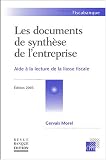 Revue La Revue Banque  / Les Documents de synthèse de l'entreprise : Aide à la lecture de la liasse fiscale