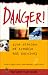 Danger!: True Stories of Trouble and Survival (Travelers' Tales Guides)