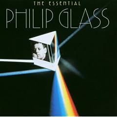 The Essential Philip Glass