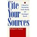 Cite Your Sources: A Manual for Documenting Family Histories and Genealogical Records